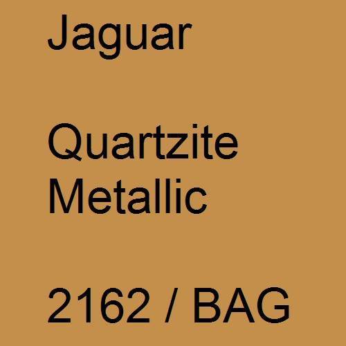 Jaguar, Quartzite Metallic, 2162 / BAG.